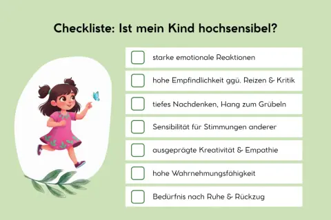 Checkliste für reizoffene Kinder: Starke Emotionen, hohe Empfindlichkeit, tiefes Nachdenken, Empathie, Wahrnehmungsfähigkeit und Ruhebedürfnis.