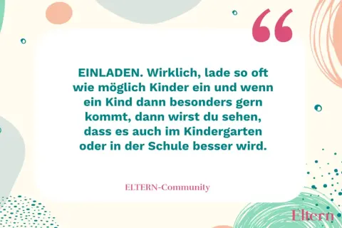 Wenn ein Kind keine Freunde findet, hilft es, oft Kinder einzuladen. Soziale Kontakte verbessern das Wohlbefinden im Kindergarten und in der Schule.