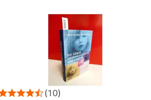 Buch "Die sieben Grundbedürfnisse von Kindern" von Brazelton und Greenspan. Ein Ratgeber für Eltern.