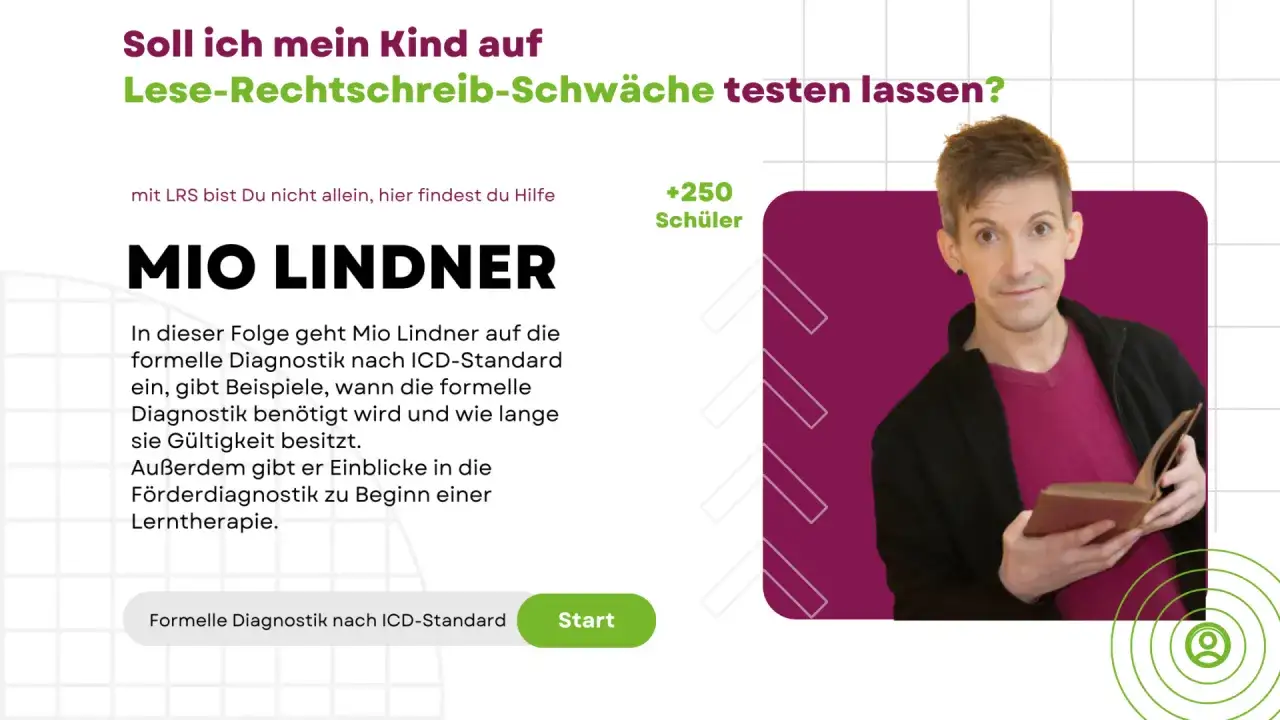 Mio Lindner erklärt die formelle Diagnostik bei Lese-Rechtschreib-Schwäche. Er gibt Einblicke in den dyslexie test und Lerntherapie.