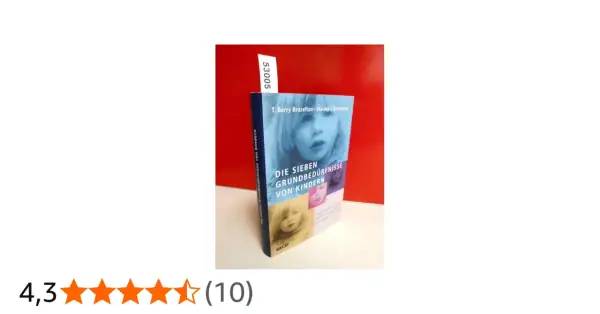 Buch "Die sieben Grundbedürfnisse von Kindern" von Brazelton und Greenspan. Ein Ratgeber für Eltern.